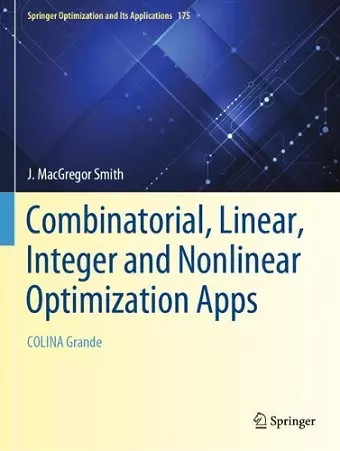 Combinatorial, Linear, Integer and Nonlinear Optimization Apps cover