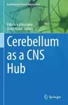 Cerebellum as a CNS Hub cover