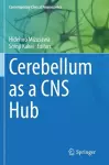 Cerebellum as a CNS Hub cover