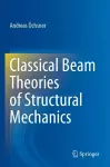 Classical Beam Theories of Structural Mechanics cover