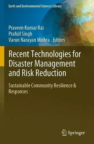 Recent Technologies for Disaster Management and Risk Reduction cover
