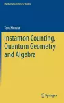 Instanton Counting, Quantum Geometry and Algebra cover