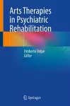 Arts Therapies in Psychiatric Rehabilitation cover