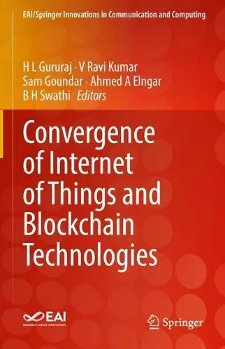 Convergence of Internet of Things and Blockchain Technologies cover