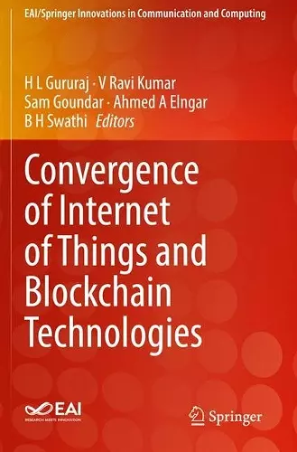 Convergence of Internet of Things and Blockchain Technologies cover