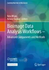 Bioimage Data Analysis Workflows ‒ Advanced Components and Methods cover