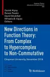 New Directions in Function Theory: From Complex to Hypercomplex to Non-Commutative cover