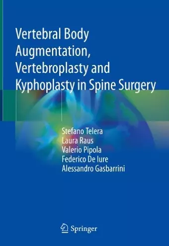 Vertebral Body Augmentation, Vertebroplasty and Kyphoplasty in Spine Surgery cover