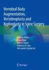 Vertebral Body Augmentation, Vertebroplasty and Kyphoplasty in Spine Surgery cover