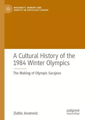 A Cultural History of the 1984 Winter Olympics cover