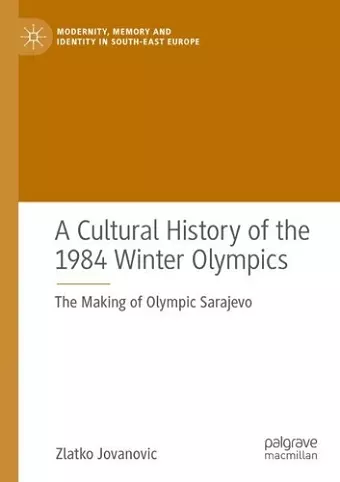 A Cultural History of the 1984 Winter Olympics cover