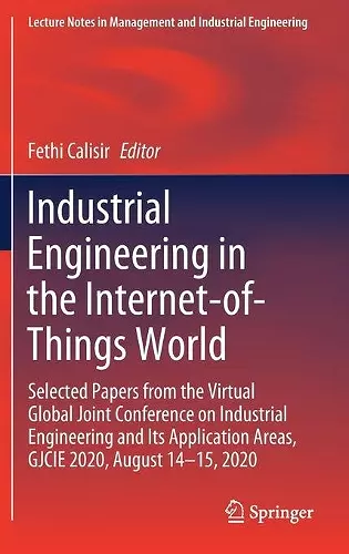 Industrial Engineering in the Internet-of-Things World cover