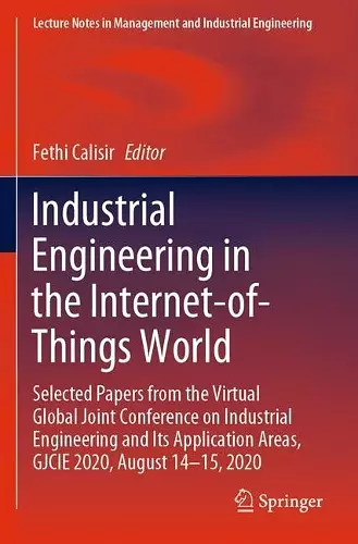 Industrial Engineering in the Internet-of-Things World cover