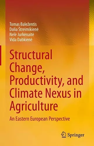Structural Change, Productivity, and Climate Nexus in Agriculture cover