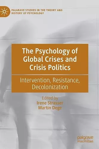 The Psychology of Global Crises and Crisis Politics cover