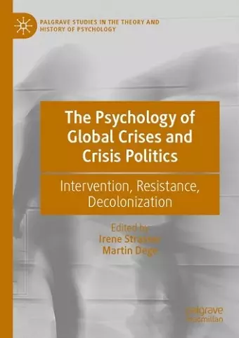 The Psychology of Global Crises and Crisis Politics cover