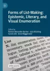 Forms of List-Making: Epistemic, Literary, and Visual Enumeration cover