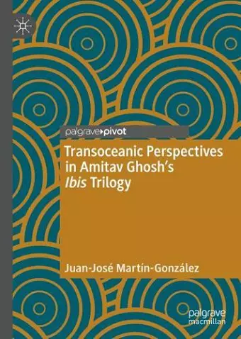 Transoceanic Perspectives in Amitav Ghosh’s Ibis Trilogy cover