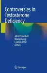 Controversies in Testosterone Deficiency cover