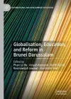 Globalisation, Education, and Reform in Brunei Darussalam cover
