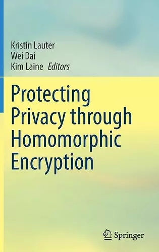 Protecting Privacy through Homomorphic Encryption cover