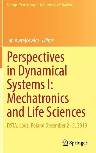 Perspectives in Dynamical Systems I: Mechatronics and Life Sciences cover