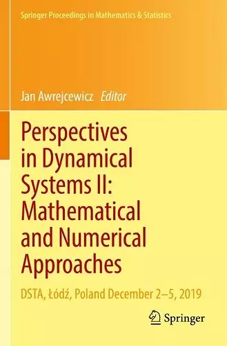 Perspectives in Dynamical Systems II: Mathematical and Numerical Approaches cover