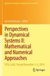 Perspectives in Dynamical Systems II: Mathematical and Numerical Approaches cover