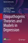 Etiopathogenic Theories and Models in Depression cover