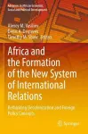 Africa and the Formation of the New System of International Relations cover