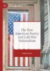 The New American Poetry and Cold War Nationalism cover