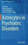 Astrocytes in Psychiatric Disorders cover