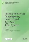 Russia’s Role in the Contemporary International Agri-Food Trade System cover