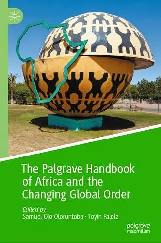 The Palgrave Handbook of Africa and the Changing Global Order cover