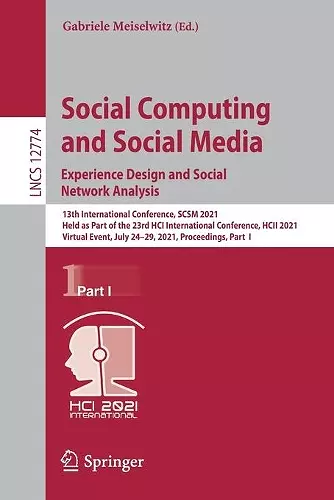 Social Computing and Social Media: Experience Design and Social Network Analysis cover