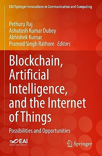 Blockchain, Artificial Intelligence, and the Internet of Things cover