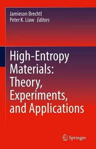 High-Entropy Materials: Theory, Experiments, and Applications cover