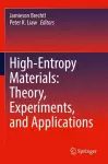 High-Entropy Materials: Theory, Experiments, and Applications cover