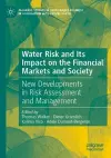 Water Risk and Its Impact on the Financial Markets and Society cover