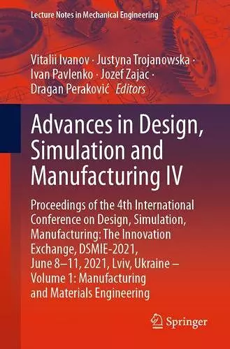 Advances in Design, Simulation and Manufacturing IV cover