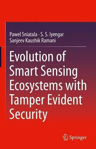 Evolution of Smart Sensing Ecosystems with Tamper Evident Security cover