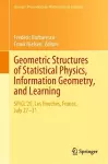 Geometric Structures of Statistical Physics, Information Geometry, and Learning cover