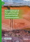 Anthropological Perspectives on Environmental Communication cover