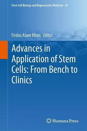 Advances in Application of Stem Cells: From Bench to Clinics cover