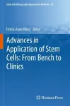 Advances in Application of Stem Cells: From Bench to Clinics cover