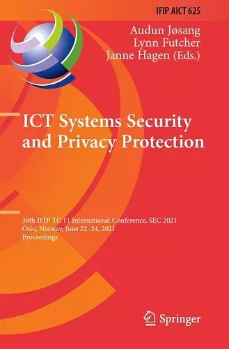 ICT Systems Security and Privacy Protection cover