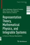 Representation Theory, Mathematical Physics, and Integrable Systems cover