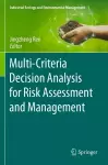 Multi-Criteria Decision Analysis for Risk Assessment and Management cover