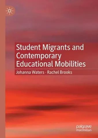 Student Migrants and Contemporary Educational Mobilities cover