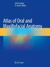 Atlas of Oral and Maxillofacial Anatomy cover